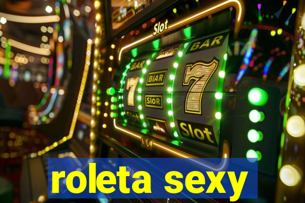 roleta sexy